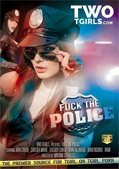 Fuck the Police (Two TGirls)