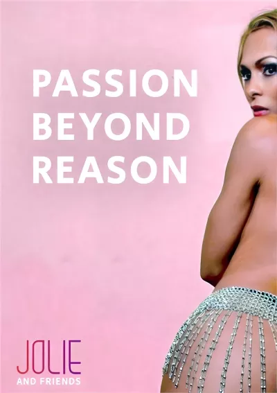 Passion Beyond Reason
