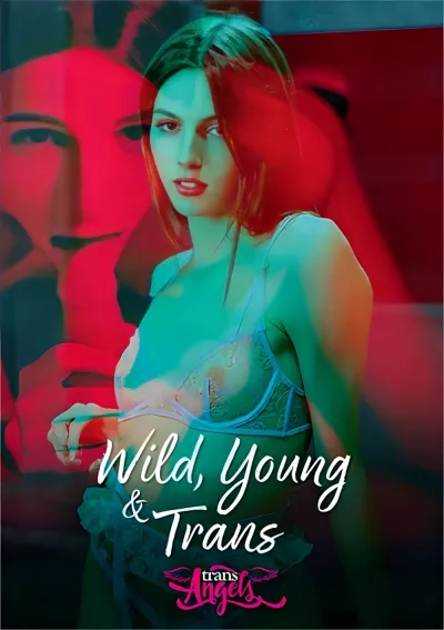 Wild, Young & Trans