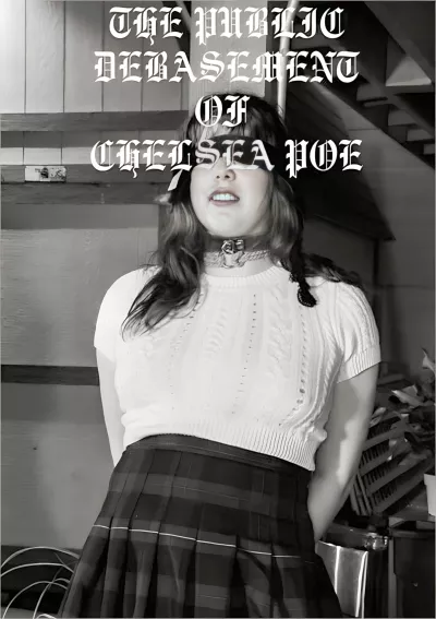 Public Debasement of Chelsea Poe, The