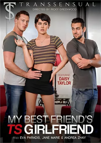 My Best Friend's TS Girlfriend